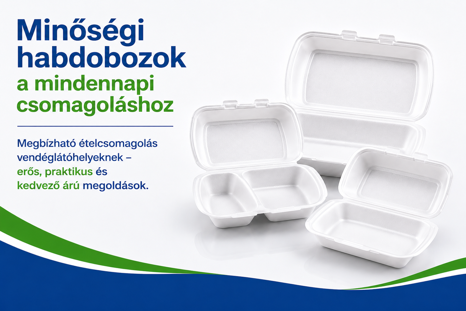 Minőségi habdobozok a mindennapi csomagoláshoz